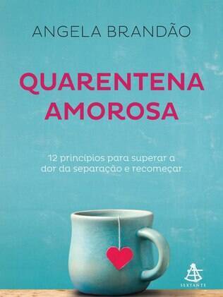 Livro nasceu após autora passar por uma quarentena amorosa de um ano e três meses