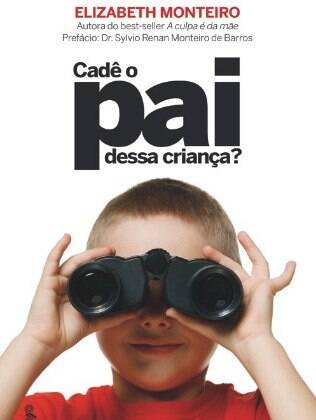 Em livro, Elizabeth Monteiro mostra como homens podem se reencontrar na função de pai