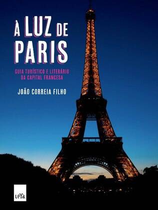 À Luz de Paris, para descobrir a capital francesa com outras referências