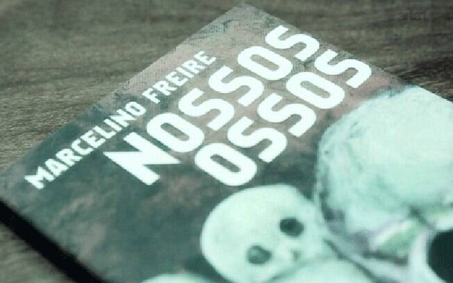 Nossos ossos, de Marcelino Freire