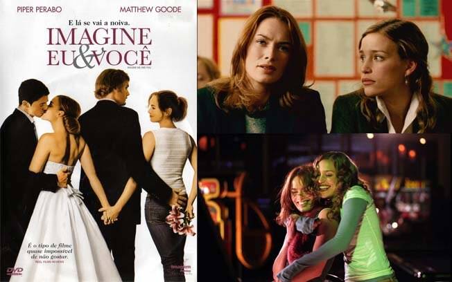 'Imagine Eu e Você' (2005) mostra uma jovem que se apaixona pela florista de seu casamento com um homem . Foto: Divulgação