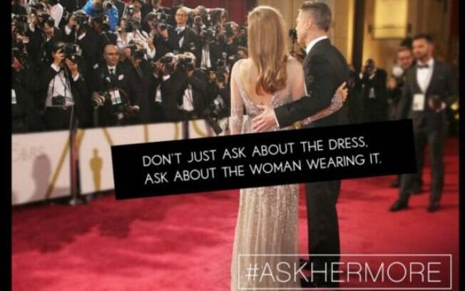 Campanha usa a hashtag #AskHerMore para pedir que jornalistas façam perguntas mais inteligentes às atrizes