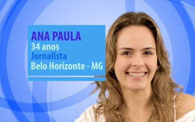 Ana Paula é mineira e jornalista