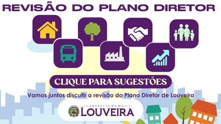 Louveira abre consulta para revisão do Plano Diretor da cidade