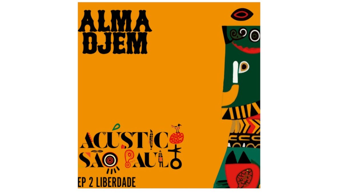 Alma Djem revisita 'A Cera' e anuncia 2ª parte do 'Acústico' Alma Djem revisita 'A Cera' e anuncia 2ª parte do 'Acústico'