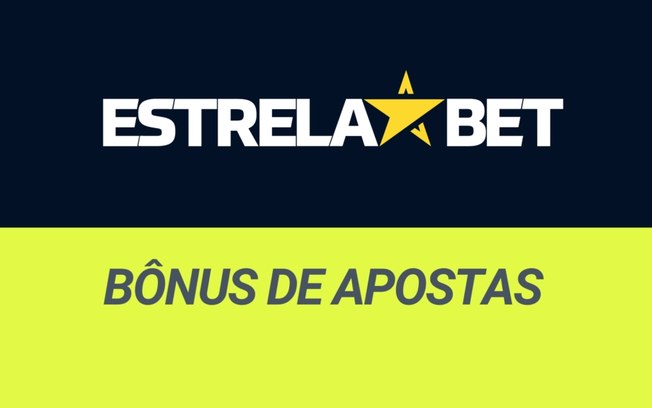 Bônus Estrela Bet: Como ganhar até R$500 para apostar