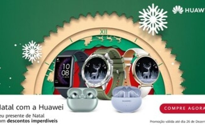 Natal com a Huawei: 8 produtos com até 50% de desconto1