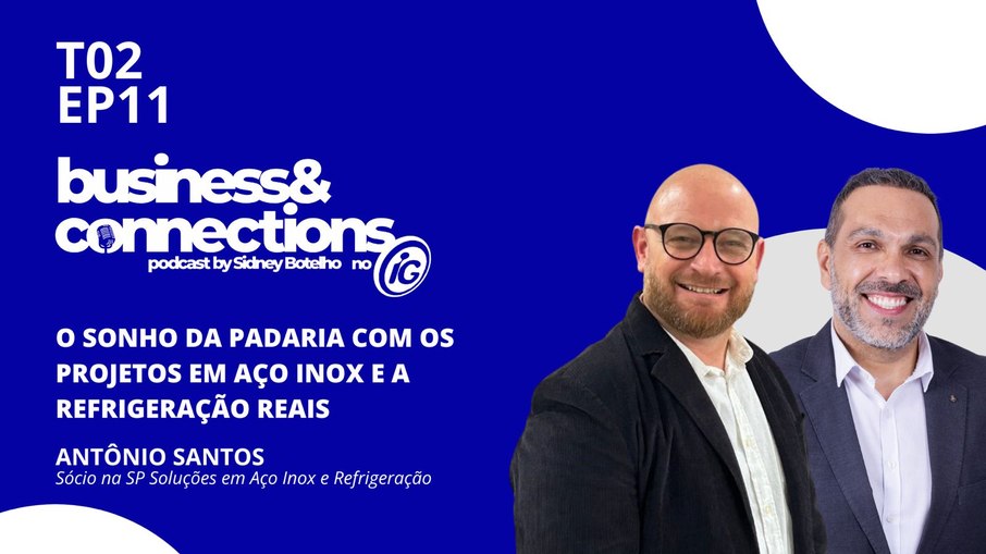 Antônio Santos é o convidado do Business & Connections