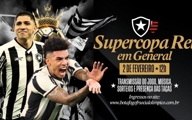 Botafogo x Flamengo pela Supercopa Rei terá transmissão ao vivo em General Severiano