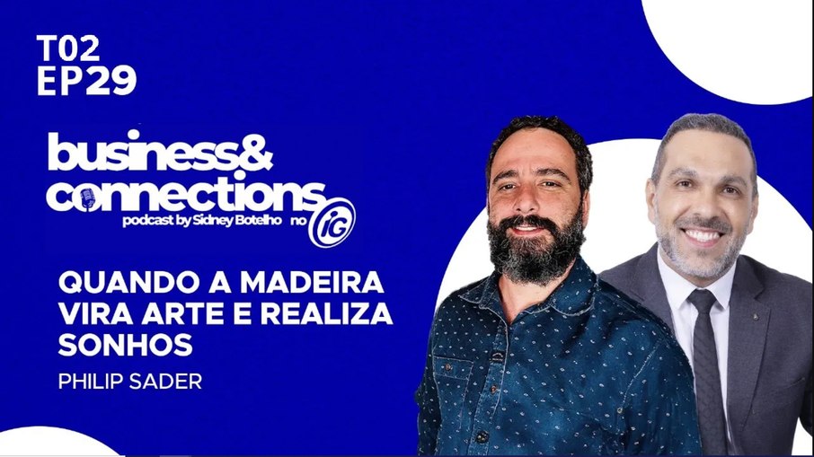 Philip Sader é o convidado do Business & Connections Philip Sader é o convidado do Business & Connections