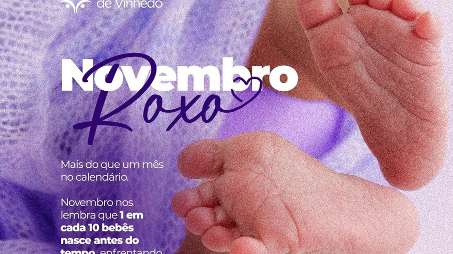 Novembro Roxo reforça a importância dos cuidados com os recém-nascidos prematuros