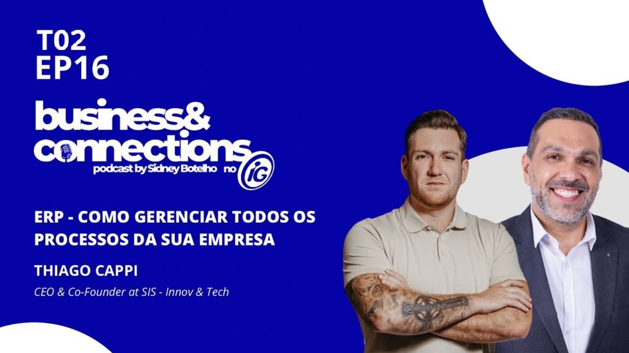 Thiago Cappi é o convidado do Business & Connections Thiago Cappi é o convidado do Business & Connections