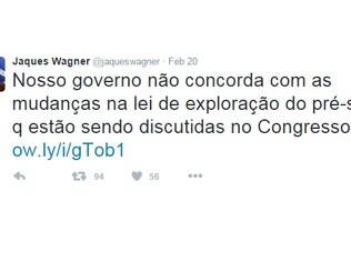 Pelo Twitter, Jaques Wagner criticou projeto para o pré-sal: Ministro negociou votação nesta semana