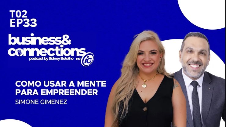 Simone%20Gimenez%20%C3%A9%20a%20convidada%20de%20novo%20epis%C3%B3dio%20do%20Business%20%26%20Connections