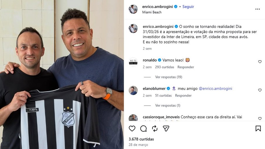 Ronaldo e o amigo Enrico estão próximos da compra da Inter de Limeira