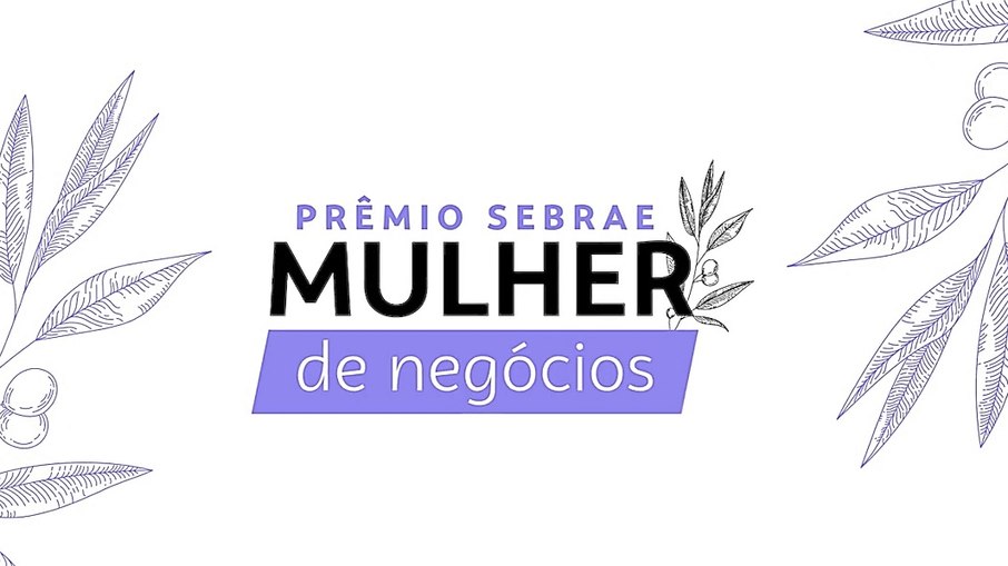 Premiação celebra o protagonismo feminino no empreendedorismo brasileiro Premiação celebra o protagonismo feminino no empreendedorismo brasileiro