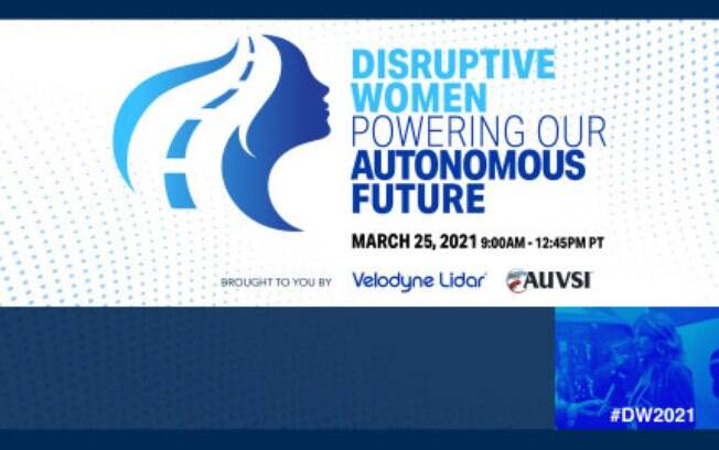 Velodyne Lidar Anuncia Cúpula Virtual Gratuita, Mulheres Disruptivas Impulsionando Nosso Futuro Autônomo