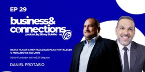 Business & Connections fala sobre o mercado de seguros no Brasil