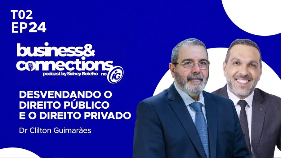Clilton Guimarães é o convidado do Business & Connections