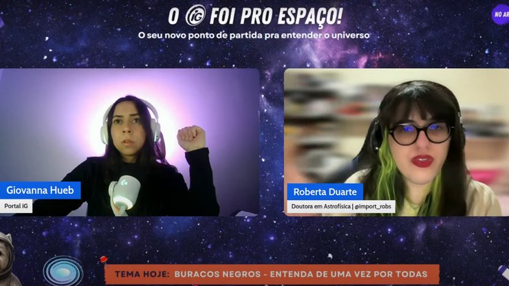 iG%20Foi%20pro%20Espa%C3%A7o%3A%20astrof%C3%ADsica%20conversa%20sobre%20buracos%20negros