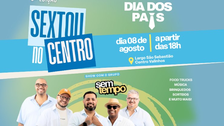 "Sextou no Centro" homenageia o Dia dos Pais em Valinhos