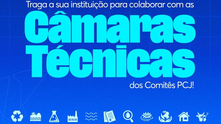 Comitês PCJ abrem inscrições para Câmaras Técnicas até 24/6