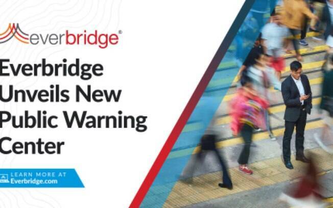 A Everbridge revela interface de alerta de frente de próxima geração para plataforma de alerta público global líder da indústria