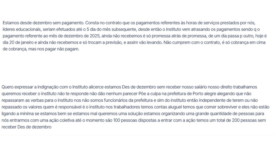 Em um dos relatos, um ex-funcionário afirma que o pagamento referente ao mês de dezembro estava em atraso Em um dos relatos, um ex-funcionário afirma que o pagamento referente ao mês de dezembro estava em atraso
