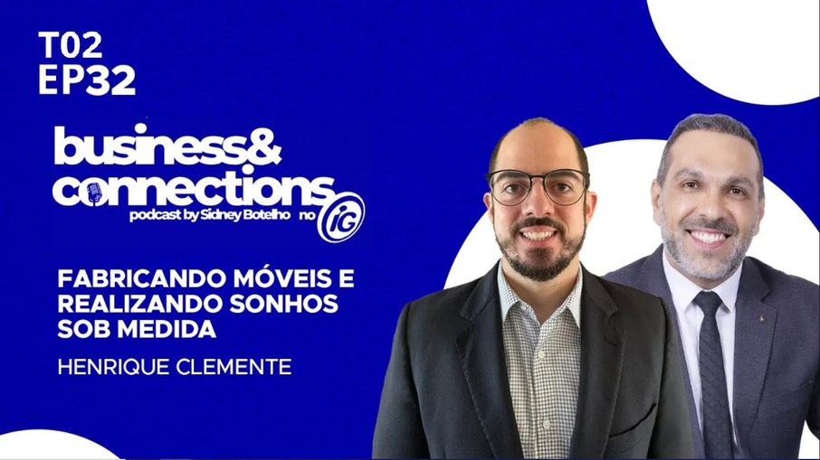 Henrique Clemente é o convidado do Business & Connections