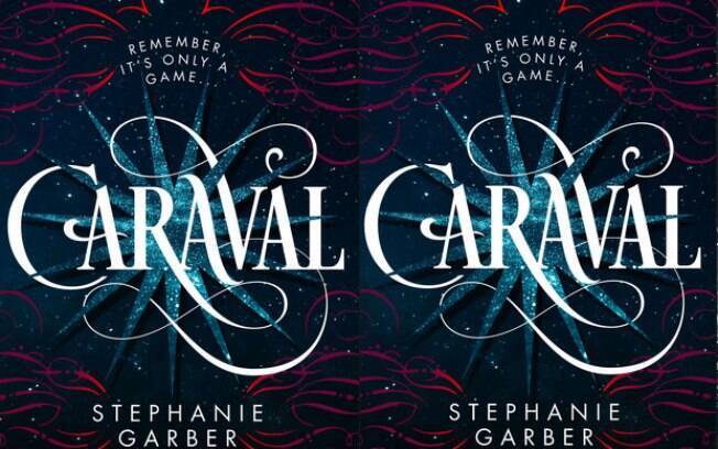 “Caraval”, novo best-seller, chega ao Brasil em junho com magia e aventura