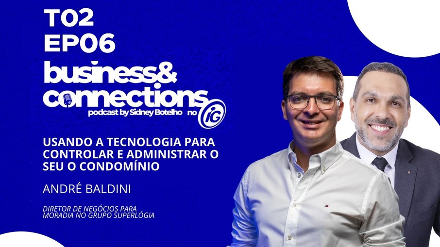 André Baldini é o convidado do Business & Connections