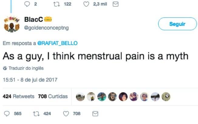 Comentário sobre cólica menstrual foi dado após uma mulher responder que essa dor era pior que a de um coração partido