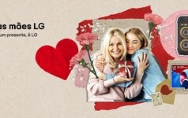 Dia das Mães: confira o guia de presentes da LG Electronics para cada tipo de mãe Dia das Mães: confira o guia de presentes da LG Electronics para cada tipo de mãe