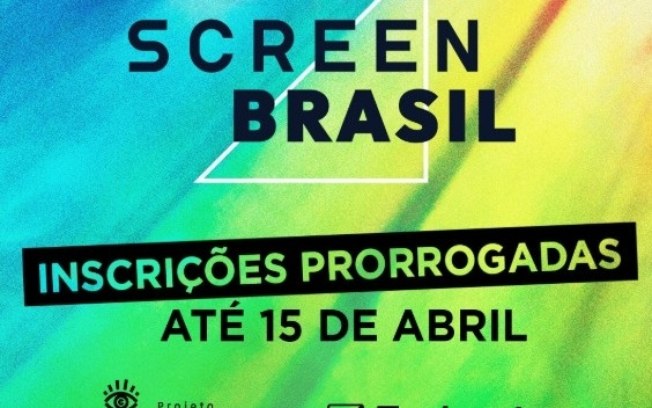 Inscrições para o ScreenBrasil são prorrogadas até o dia 15