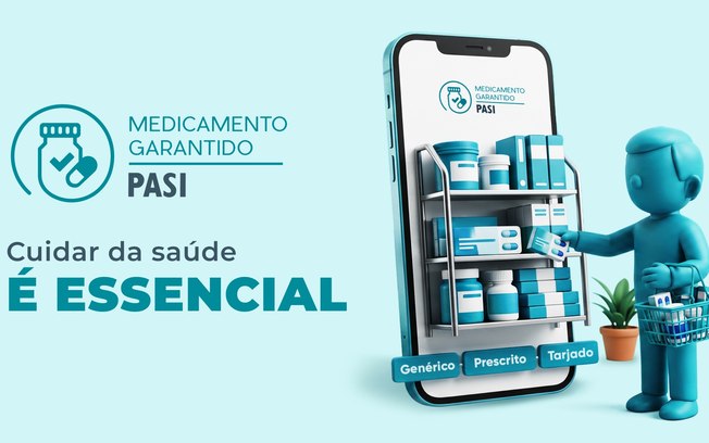 Medicamento Garantido: novo benefício do PASI