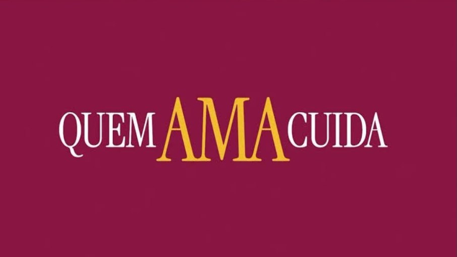 Quem Ama Cuida Quem Ama Cuida