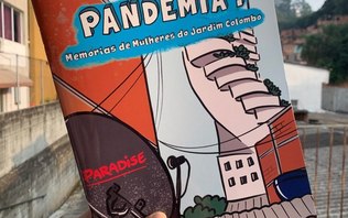 Livro faz homenagem às mulheres do Jardim Colombo com histórias vividas na pandemia