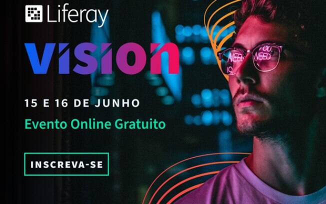 Liferay Vision debate humanização das experiências digitais
