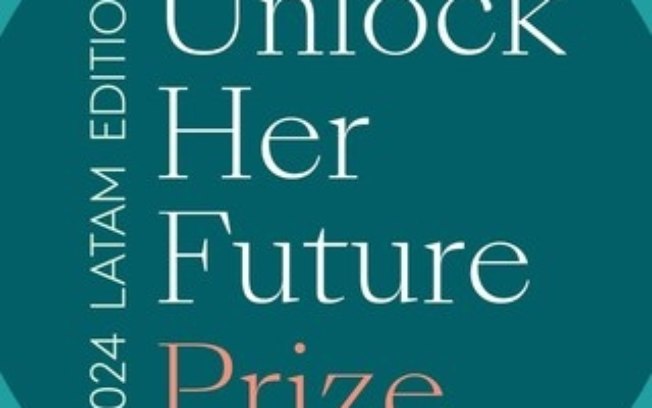 Já estão abertas as inscrições para o Unlock Her Future™ Prize 2024: competição de start-ups para mulheres empreendedoras que empoderam mudanças na América Latina.