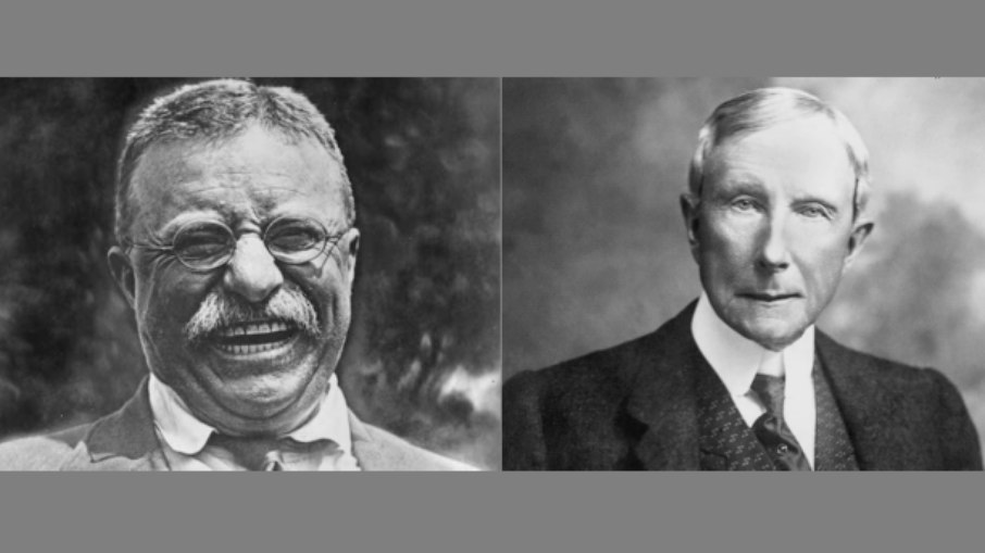 Theodore Roosevelt e John D. Rockefeller, Sr.