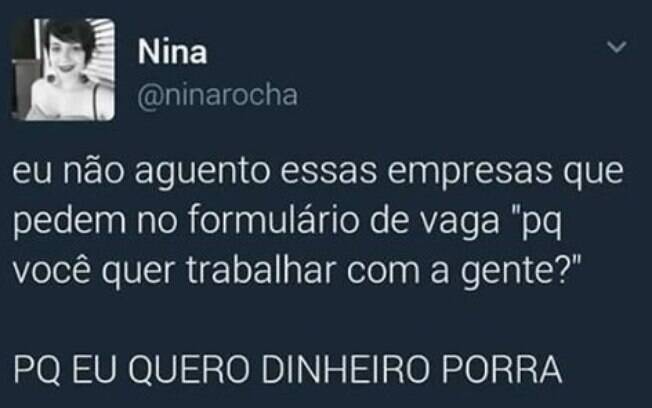 Dá até vontade de responder isso.