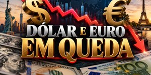 Dólar e euro em queda: é hora de comprar?