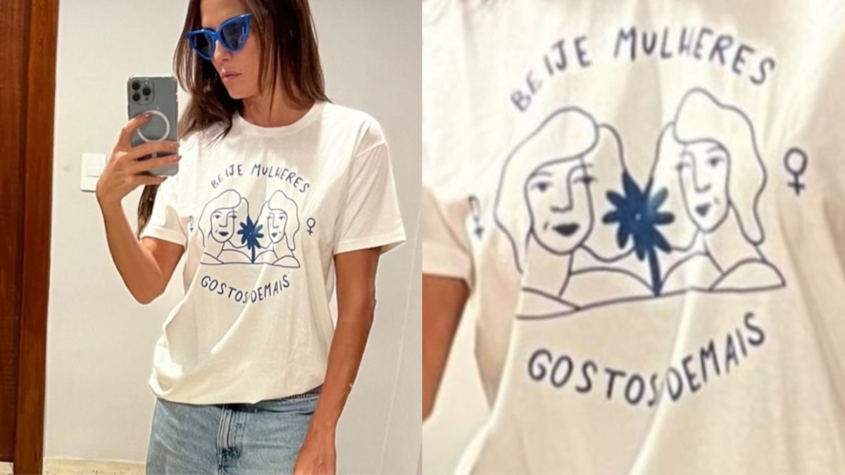 Deborah Secco usa blusa com a frase 'Beije mulheres. Gostoso demais'