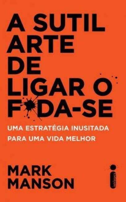 A sutil arte de ligar o foda-se