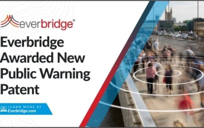 Everbridge recebeu nova patente de aviso pblico que permite distribuio de contedo multicast 5G para sua plataforma de alerta populacional de prxima gerao em meio  pandemia de COVID-19