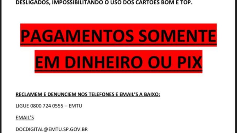 Com os desligamento dos validadores, informativos instruem usuários a pagarem as tarifas no dinheiro ou pix. Com os desligamento dos validadores, informativos instruem usuários a pagarem as tarifas no dinheiro ou pix.