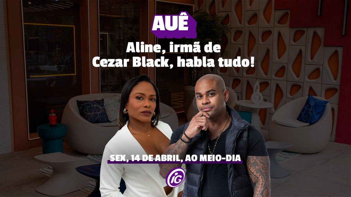 'AUÊ' recebe a irmã de Cezar Black para comentar últimos acontecimentos do BBB 23