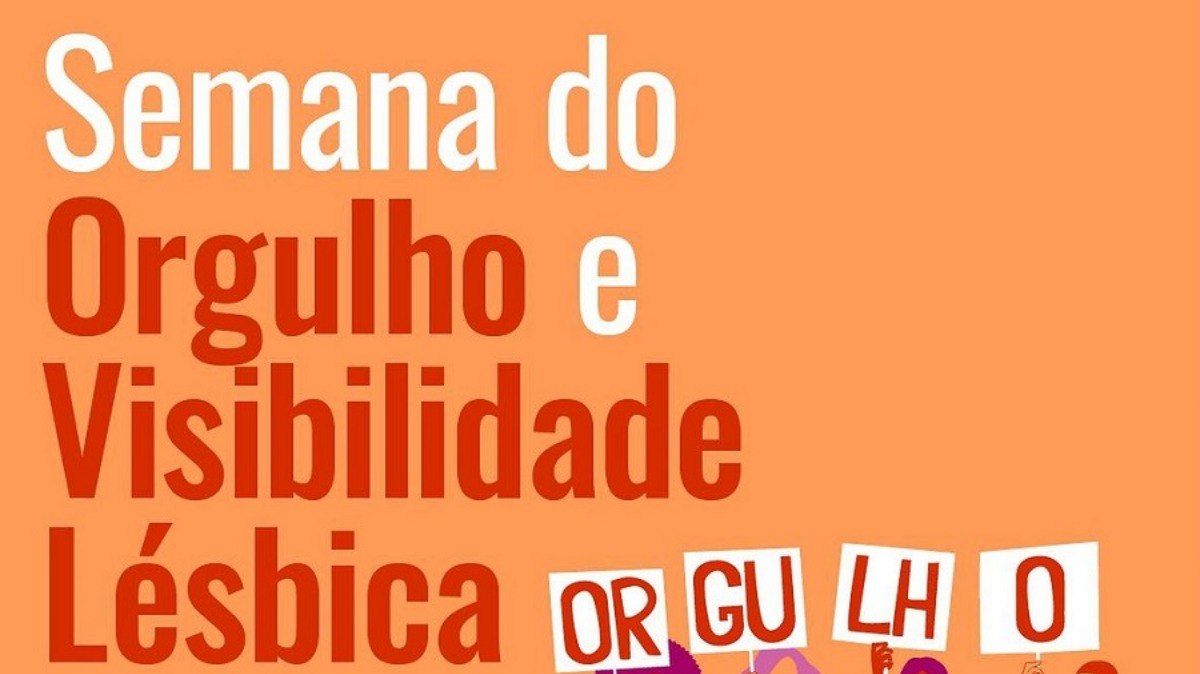 Semana do Orgulho e Visibilidade Lésbica vai ocorrer entre 19/8 e 27/8