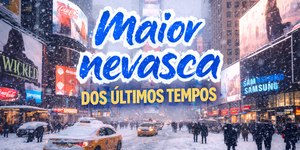 Nevasca em NY: Vale a pena visitar? Voos cancelados, o que fazer?