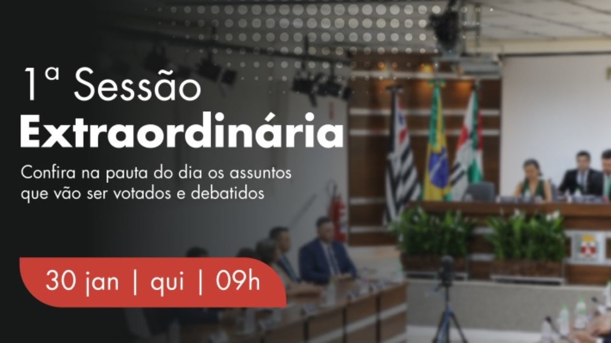 1ª Sessão Extraordinária da 19ª Legislatura será realizada a partir das 9 horas da manhã